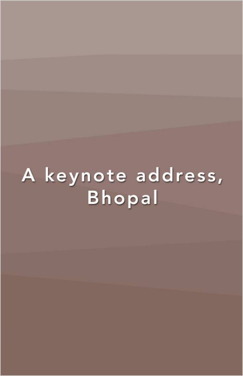 A keynote address; bhopal