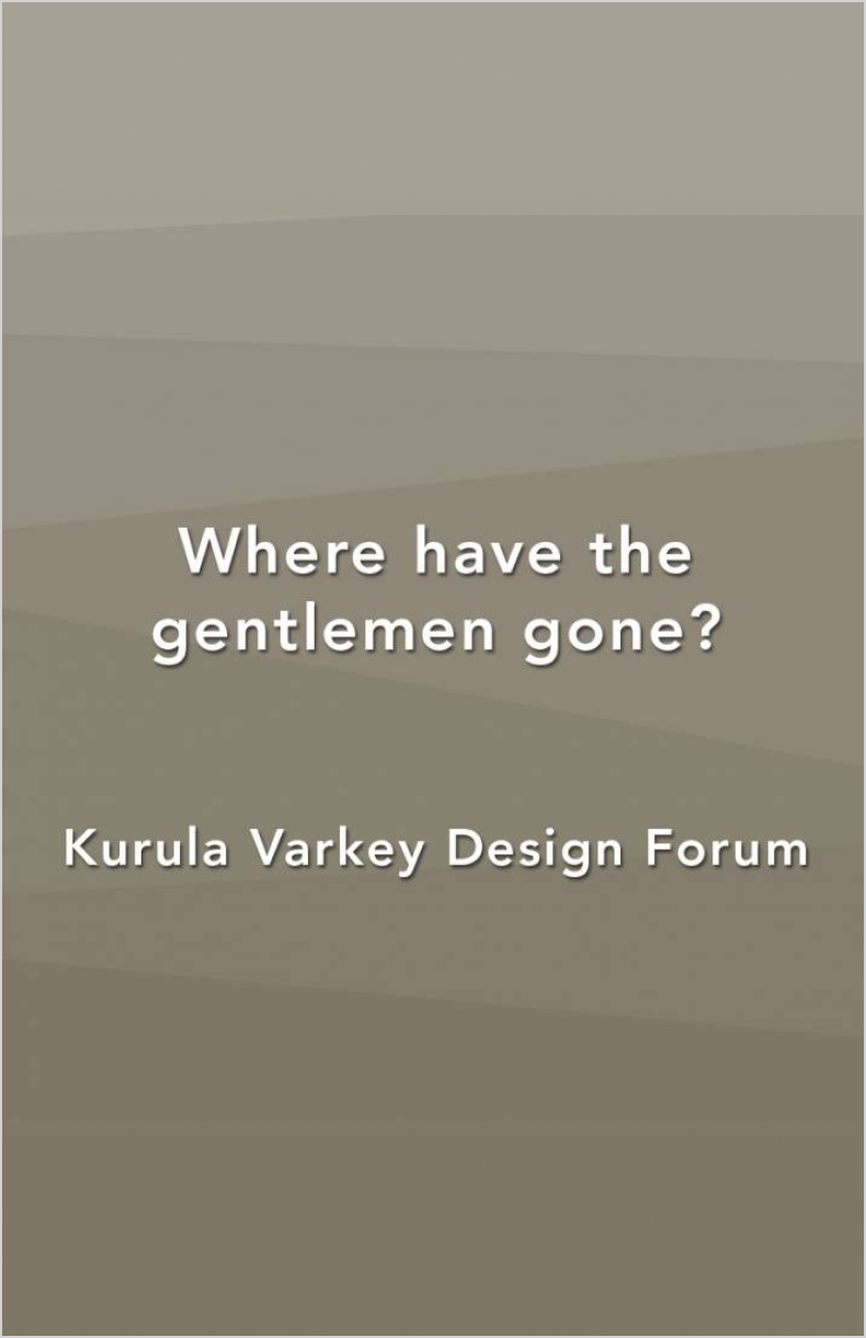 Where have the gentlemen gone? kurulavarkey forum- memorial lecture.